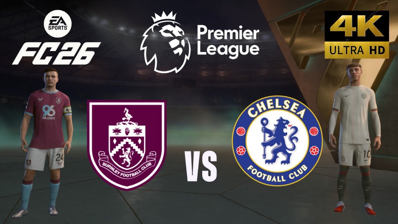 FC 26 - Burnley vs Chelsea All Goals - Laliga 25/26 Full Match - PC [4K60]