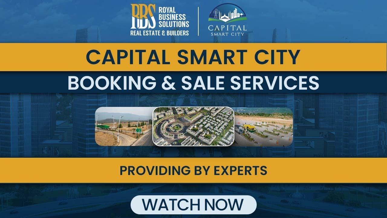 Capital Smart City Islamabad Booking & Sale Services Providing by Experts | Royal Business Solutions