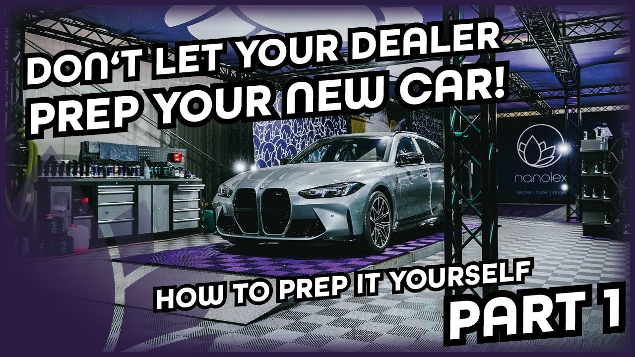 Don't let your dealer prep you new car! How to prep it yourself feat. M3 Touring Part 1