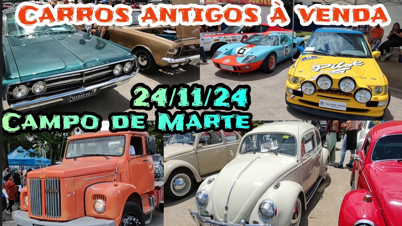 OLHA QUANTOS CARROS ANTIGOS A VENDA ENCONTRO FEIRA NO CAMPO DE MARTE 24/11/24 SAO PAULO #classiccars