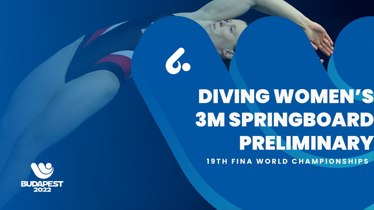 Women’s 3m Springboard Diving Preliminary | Full Event | FINA Budapest 2022