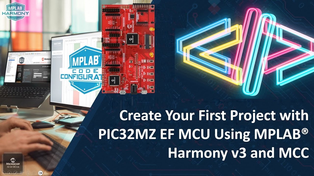 Create Your First Project with PIC32MZ EF Using MPLAB&reg; Harmony v3 and MCC