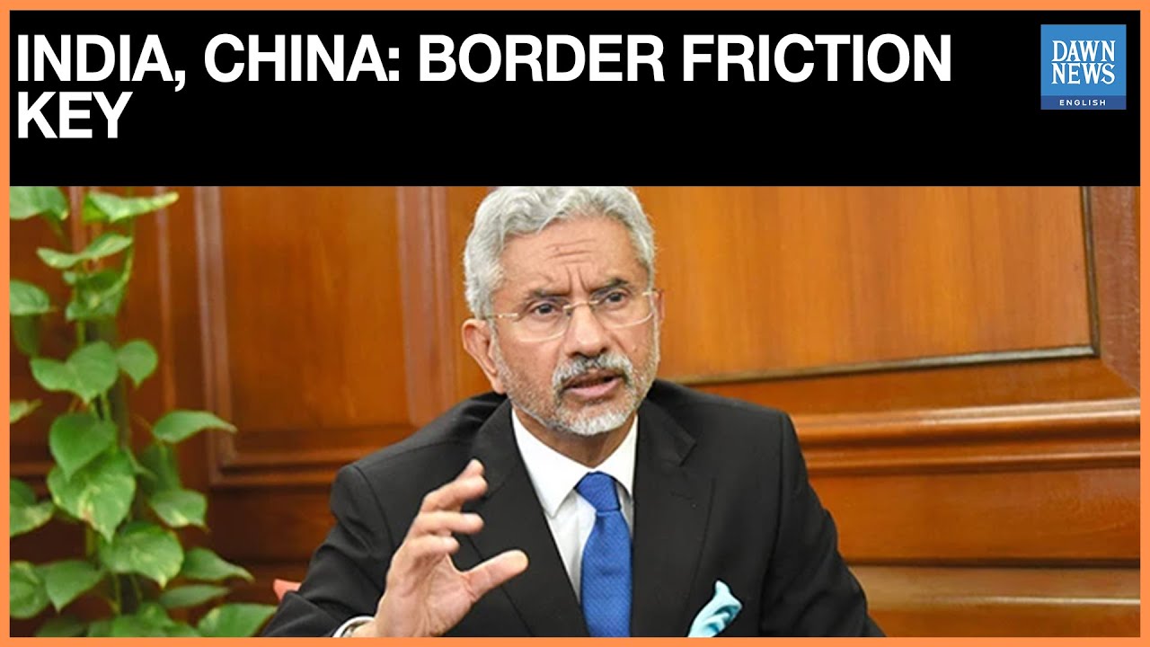 India, China Must Resolve Border Friction to Normalize Ties, Says Jaishankar in First Beijing Visit