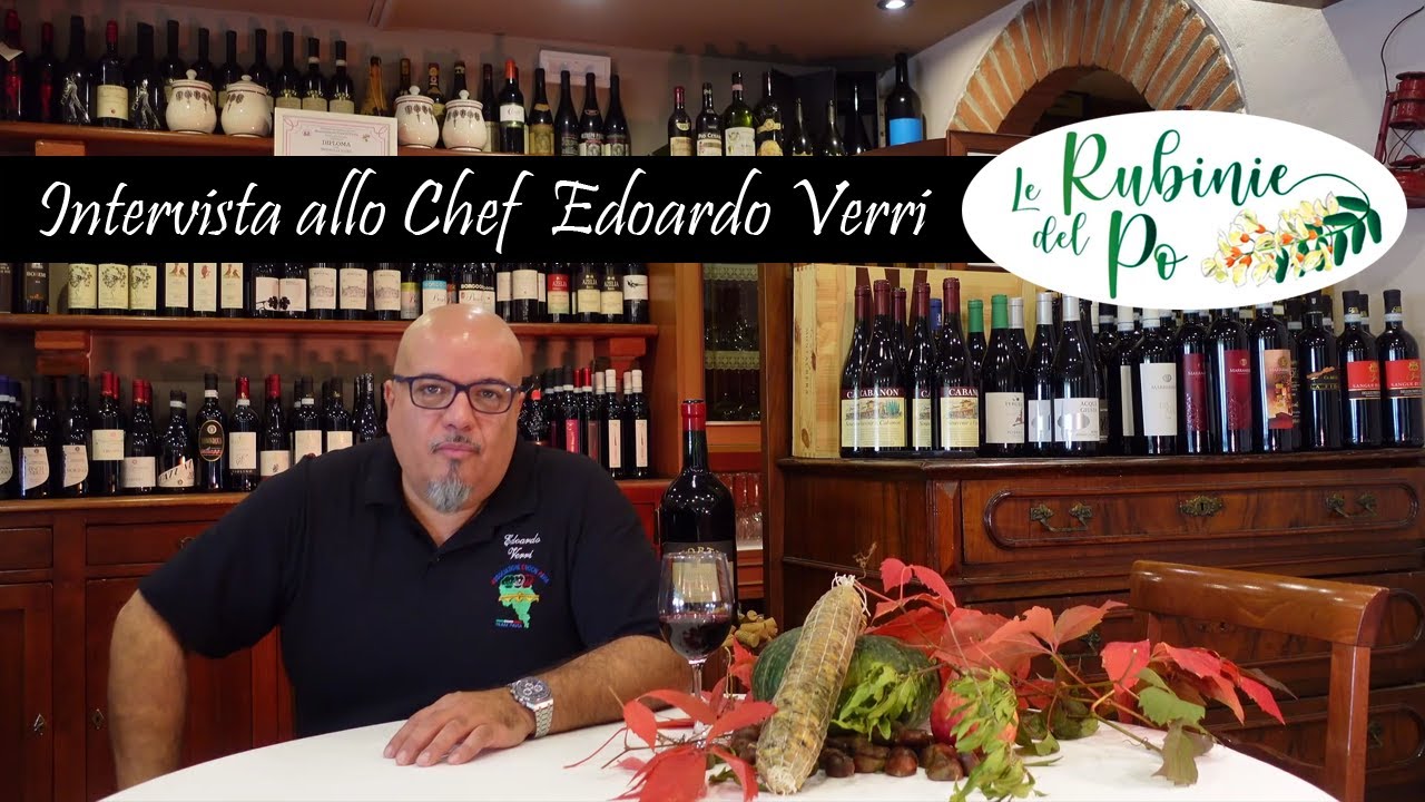 Le Rubinie del Po: intervista allo Chef Edoardo Verri