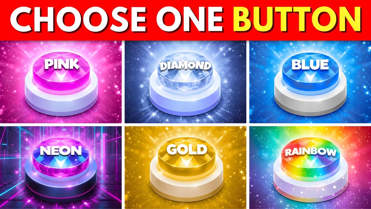 Choose Your Button 🌸 Pink, 💎 Diamond, 💙 Blue, 🥇 Gold, 🌟 Neon or 🌈 Rainbow