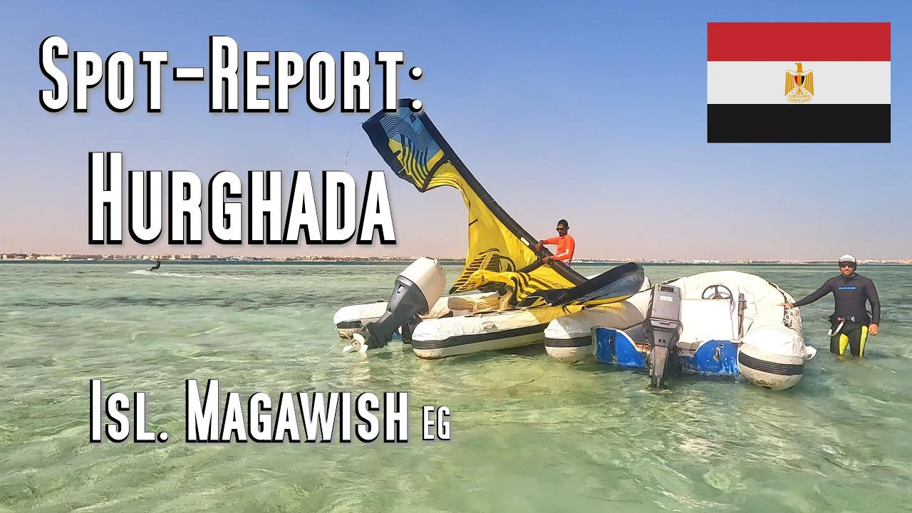 Spot-Report: Hurghada, Magawish Island, Ägypten. Harry Nass, Wingfoilen, Kitesurfen, Windsurfen
