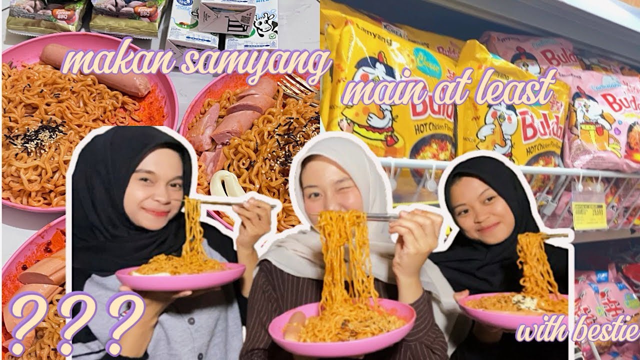 Makan samyang + main at least ?! // with bestie 🐰