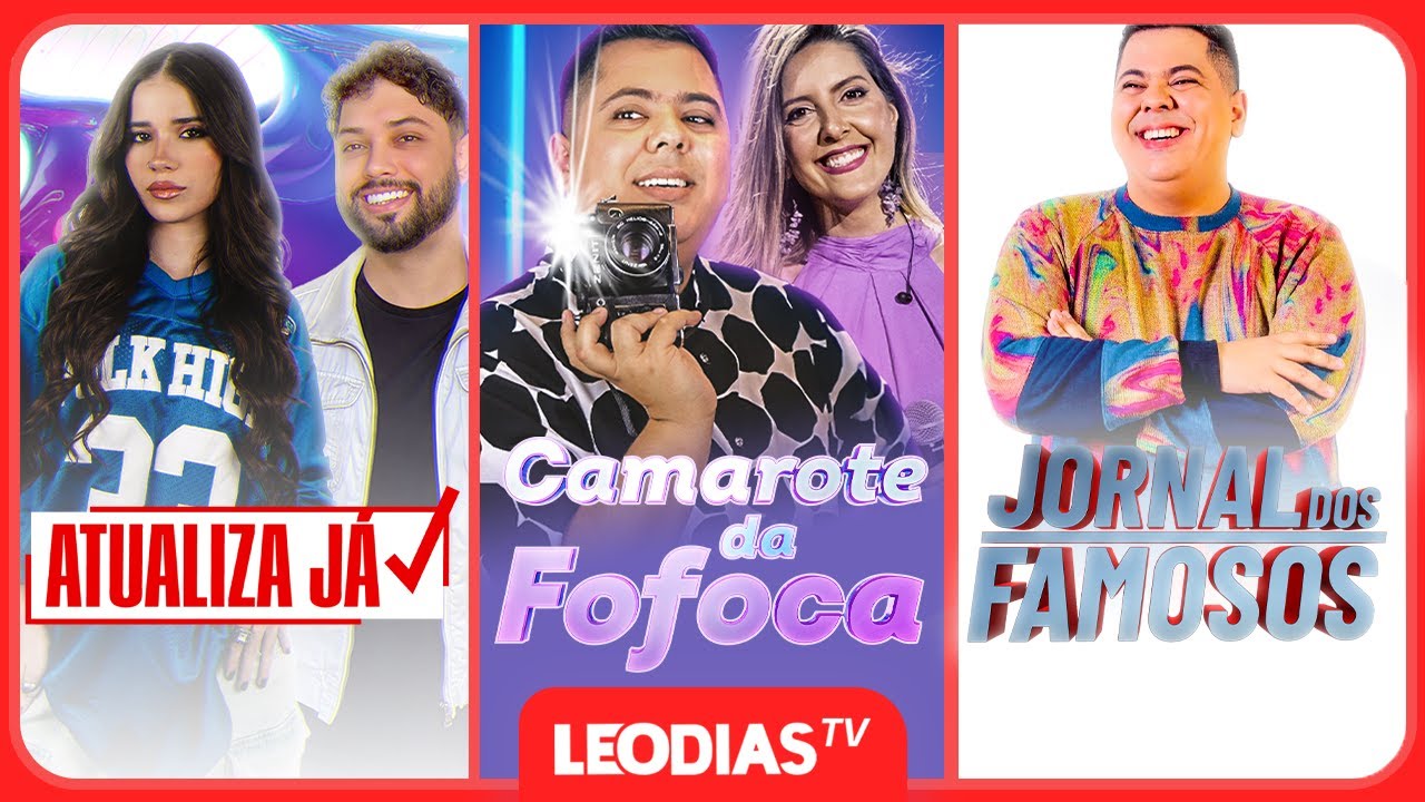 CAMAROTE DA FOFOCA | ATUALIZA J&Aacute; | JORNAL DOS FAMOSOS | LeoDias TV