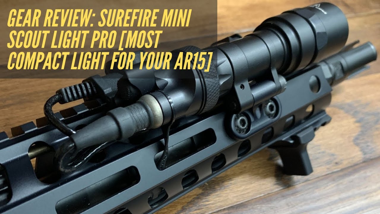 Gear Review: Surefire Mini Scout Light Pro [Most Compact Light for Your AR15]