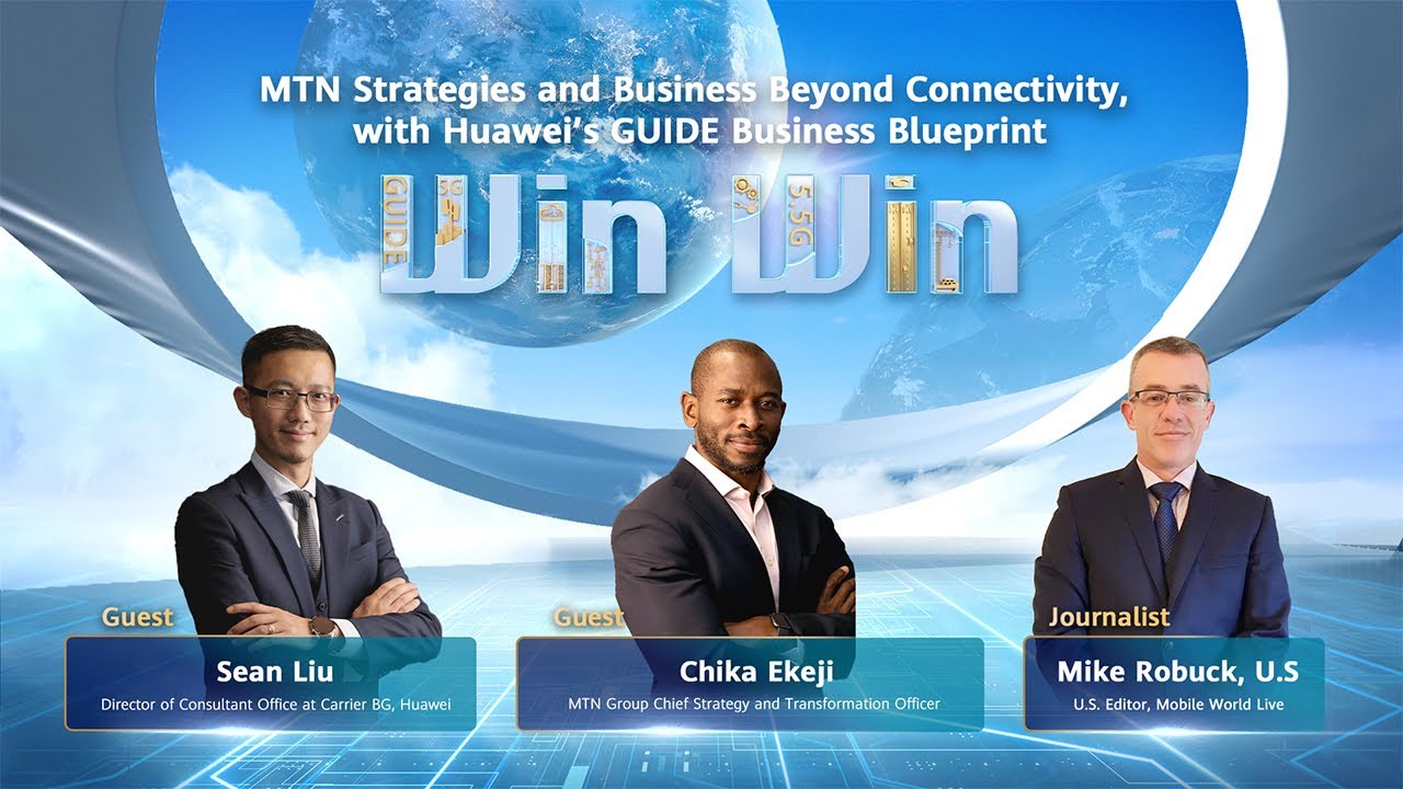 MTN Strategies and Huawei's GUIDE Business Blueprint