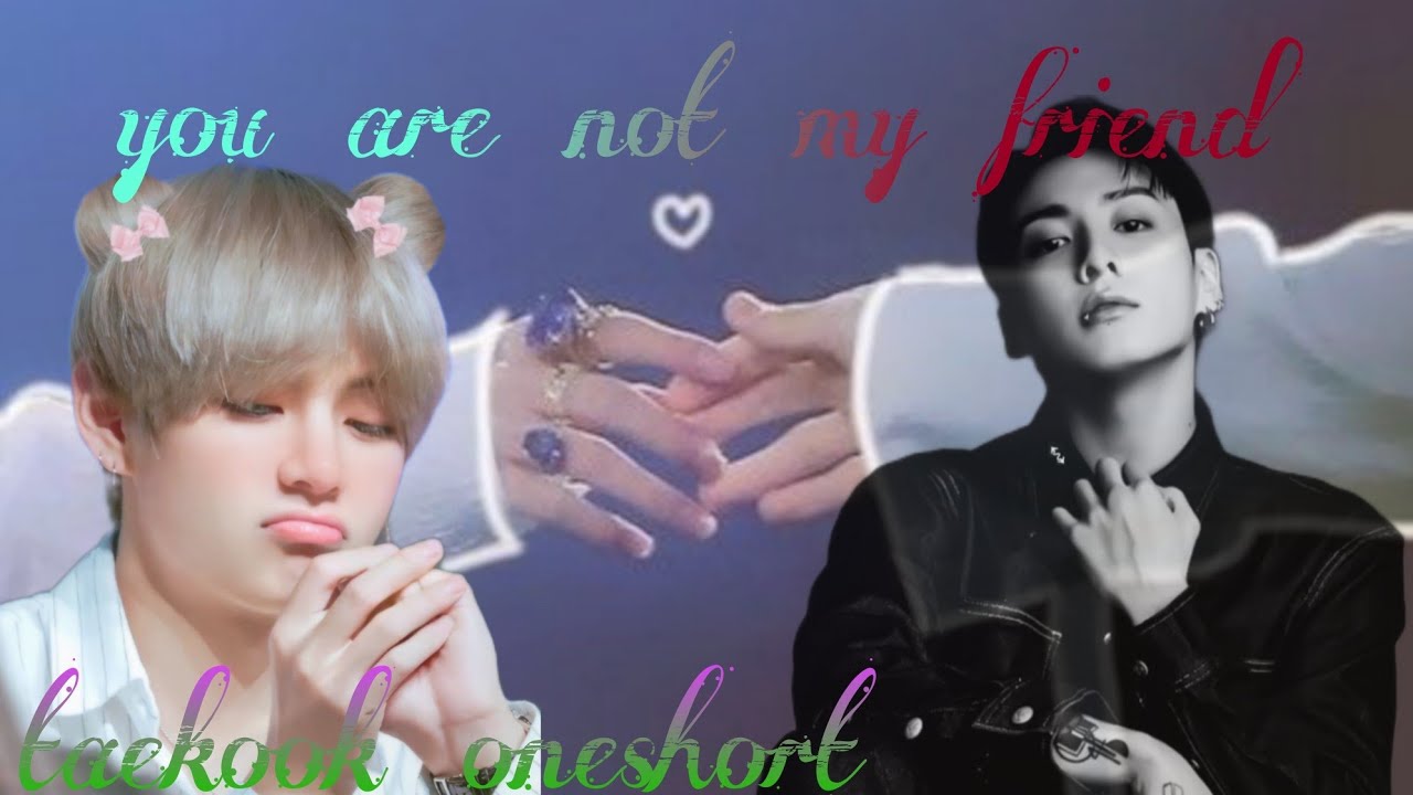 You are not my friend🌚💦 50k special taekook BL oneshort story #taekooklovestoryhindidubbed #taekook 