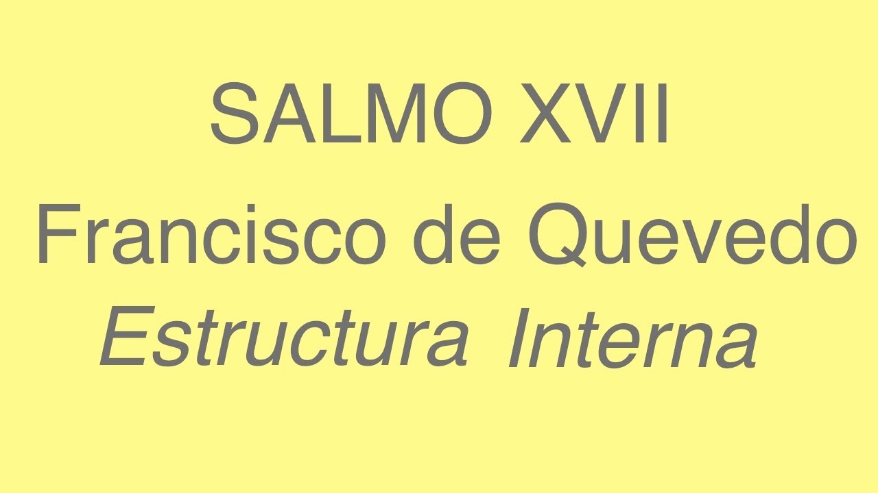 Salmo XVII - Estructura Interna