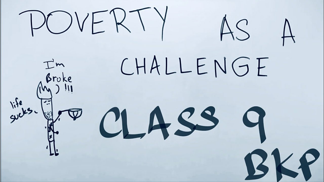 POVERTY AS A CHALLENGE - ep01 - BKP | class 9 economics chapter 3 explanation in hindi NCERT