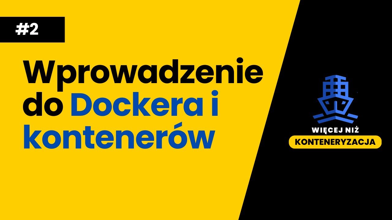 Wprowadzenie do Dockera i kontenerów – WNK #002