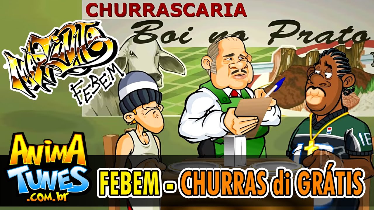 ANIMATUNES - Markinho Febem - Churras DI GRÁTIS