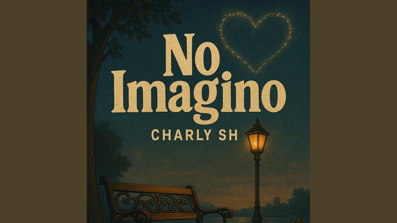 No imagino -Carlos SH