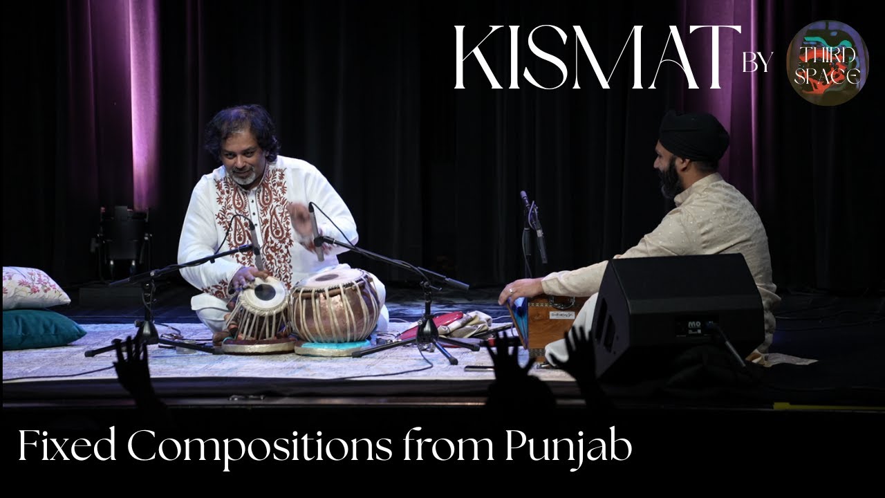 Ustad Shahbaz Hussain | Fixed Compositions from the Punjab Gharana | KISMAT by Third Space Music