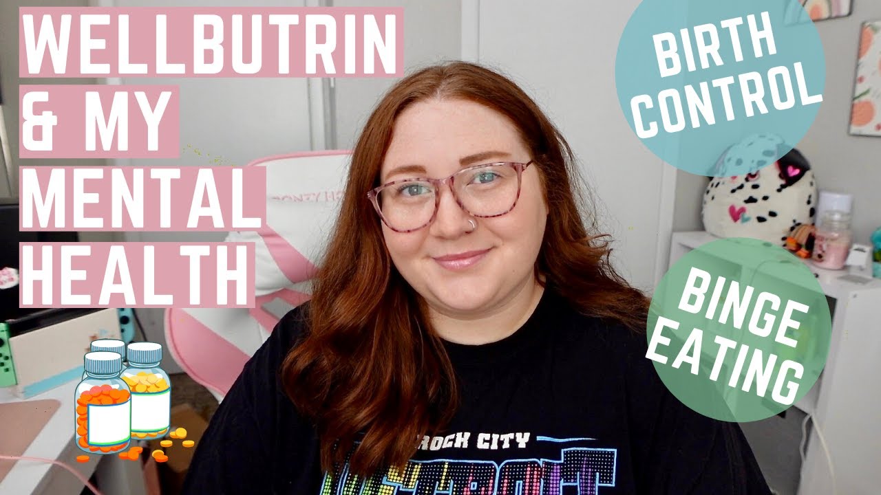 I Quit Taking Wellbutrin & Birth Control | Mental Health Check!