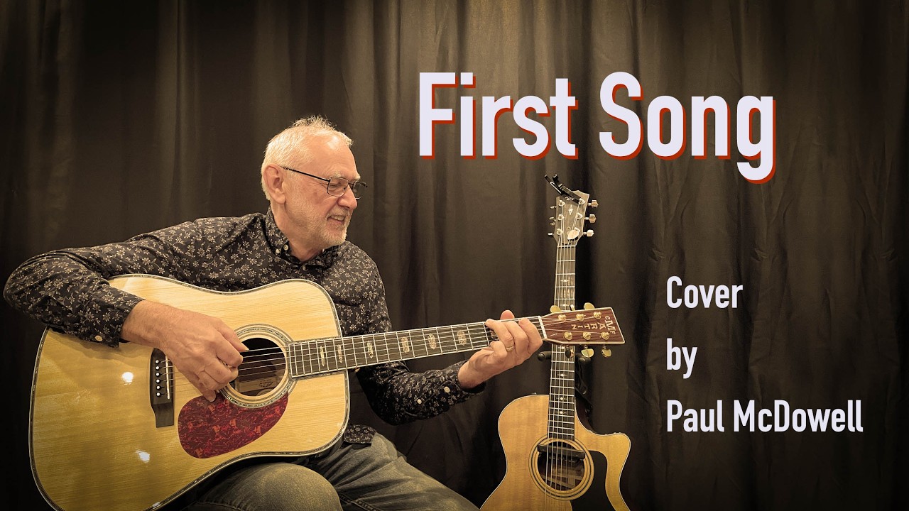 First Song by Ralph McTell Cover by Paul McDowell