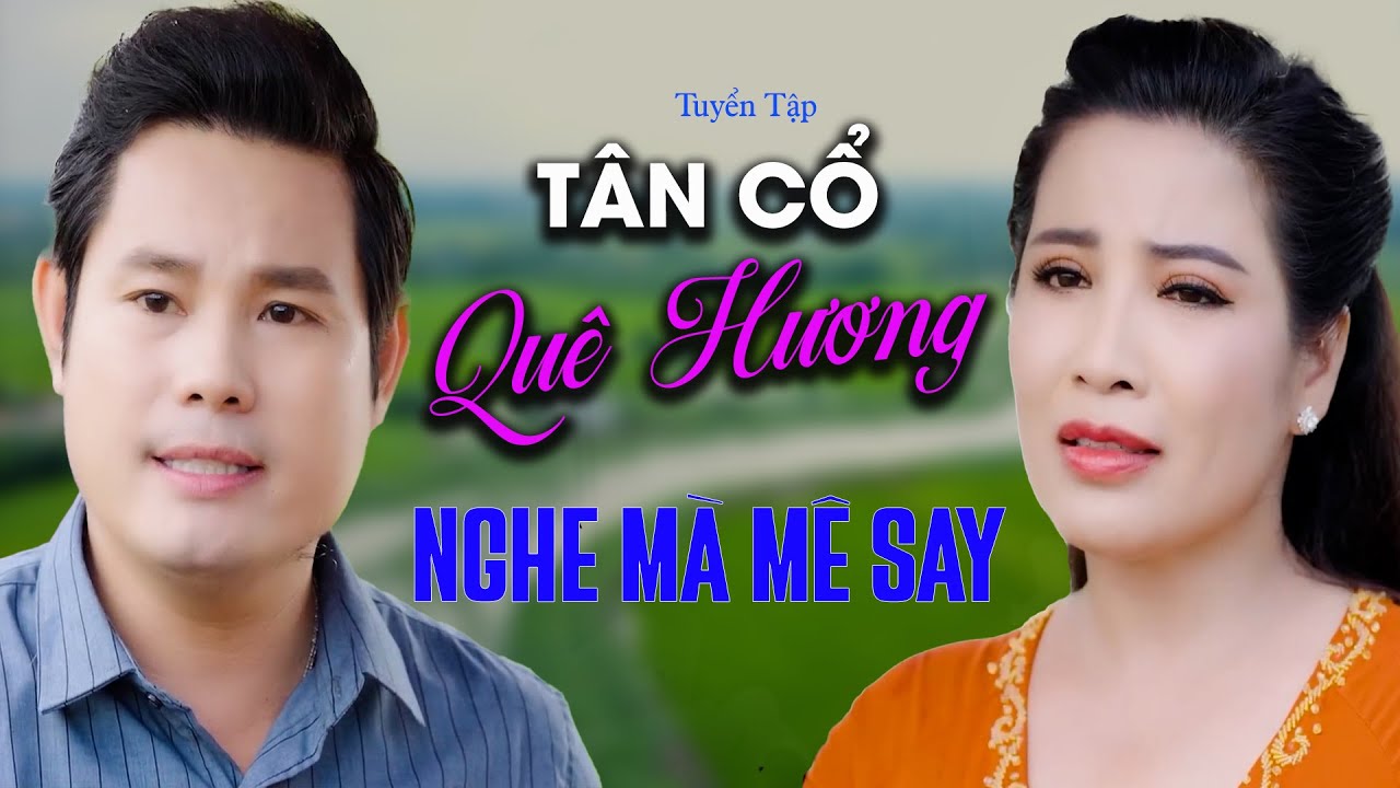 Cặp Đôi Song Ca Miền Tây Hát Tân Cổ Quê Hương Nghe Mà Mê Say 🌙 TUYỂN TẬP CA CỔ HƠI DÀI HAY NHẤT