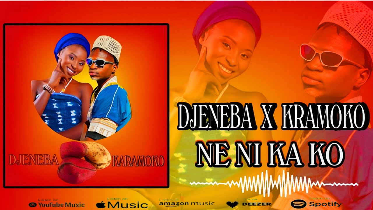 DJENEBA DIAOUNÉ _ X_ KRAMOKO CHOCO NE NI KO KO (clipofficiel4k)