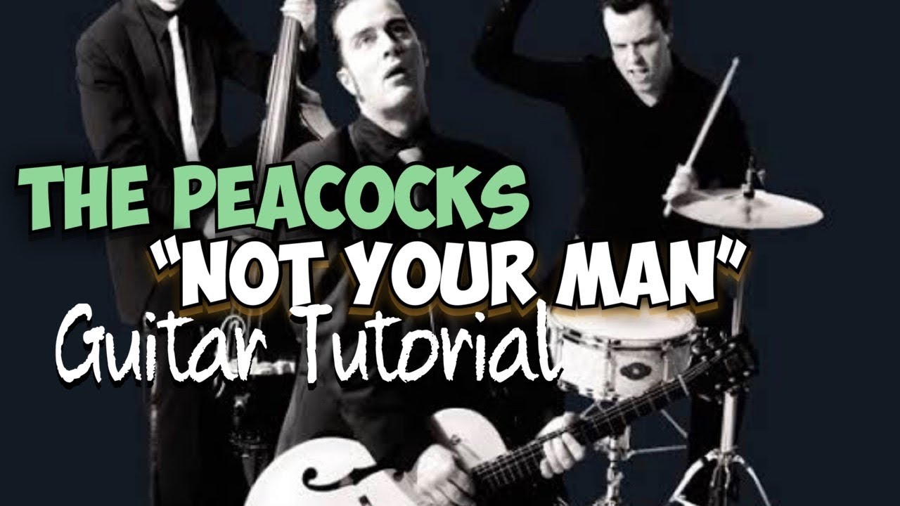 Peacocks Not Your Man Guitar Tutorial - Punkabilly Guitar Tutorial / Psychobilly