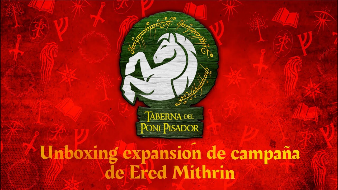 Unboxing Campaña Ered Mithrin