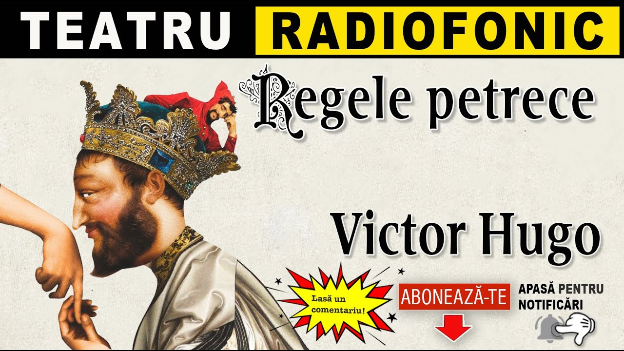 Victor Hugo - Regele petrece | Teatru radiofonic