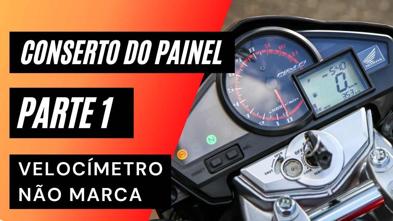 CONSERTO DO VELOCIMENTRO/PAINEL DA CB 300 - PARTE 1/2