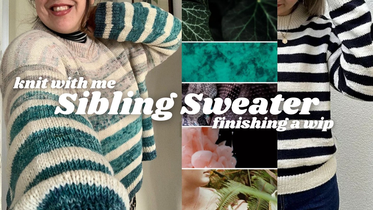 Sibling Sweater by Laura Penrose / Knit with me / Project Vlog (finishing a wip edition)