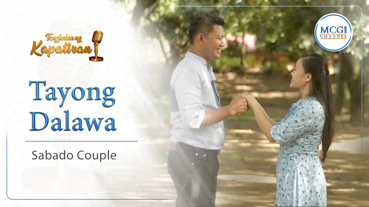 Tayong Dalawa | Tanghalan ng Kapatiran | Sabado Couple | MCGI