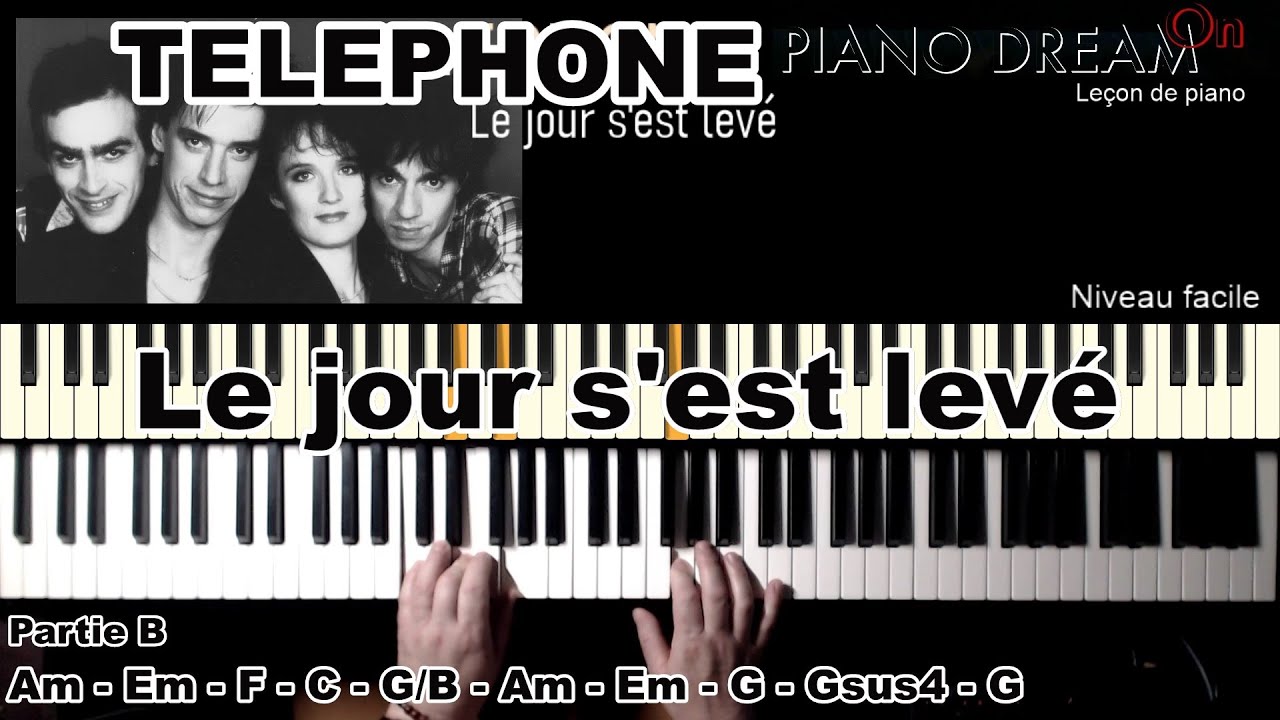 TELEPHONE - Le jour s'est levé - Leçon de piano