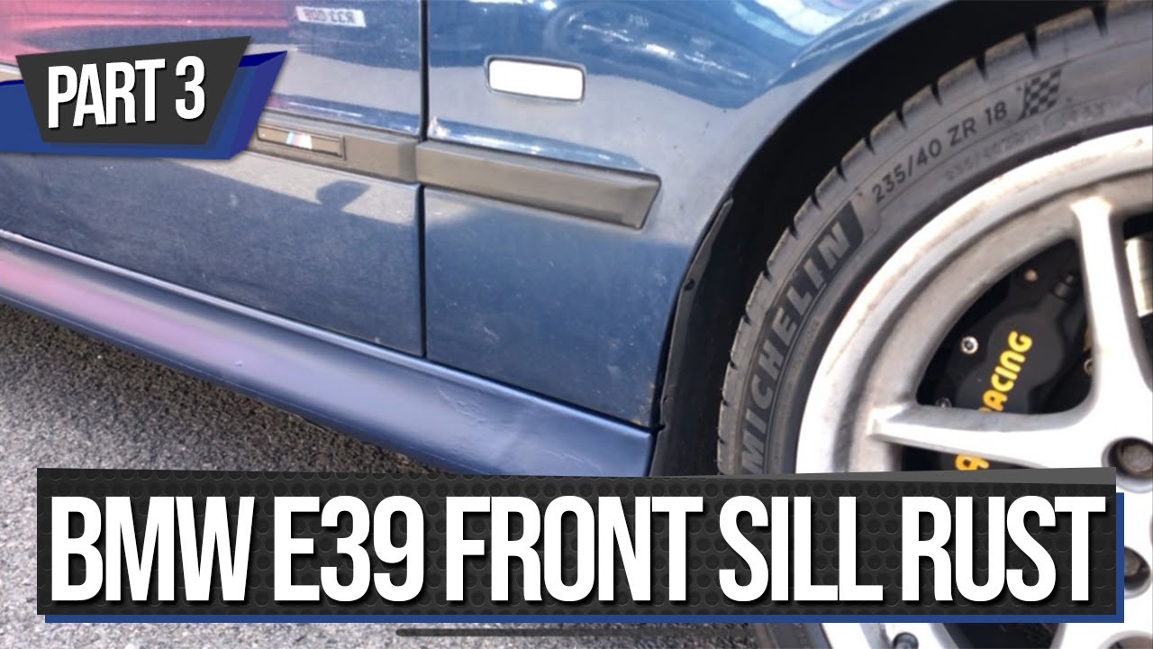 BMW E39 Front Sill & Jacking Point Corrosion - PART 3