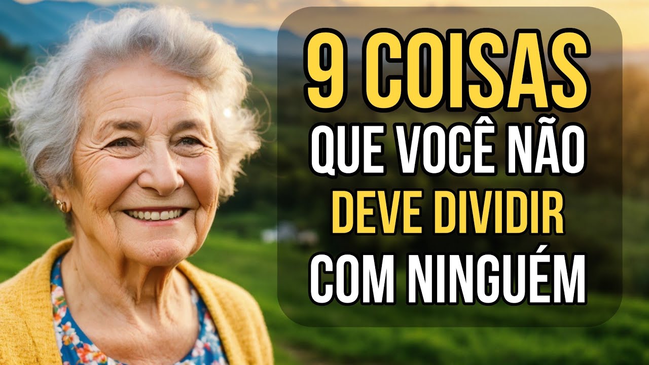 APÓS os 65 anos é ESSENCIAL MANTER o SIGILO de certas coisas  para EVITAR PROBLEMAS