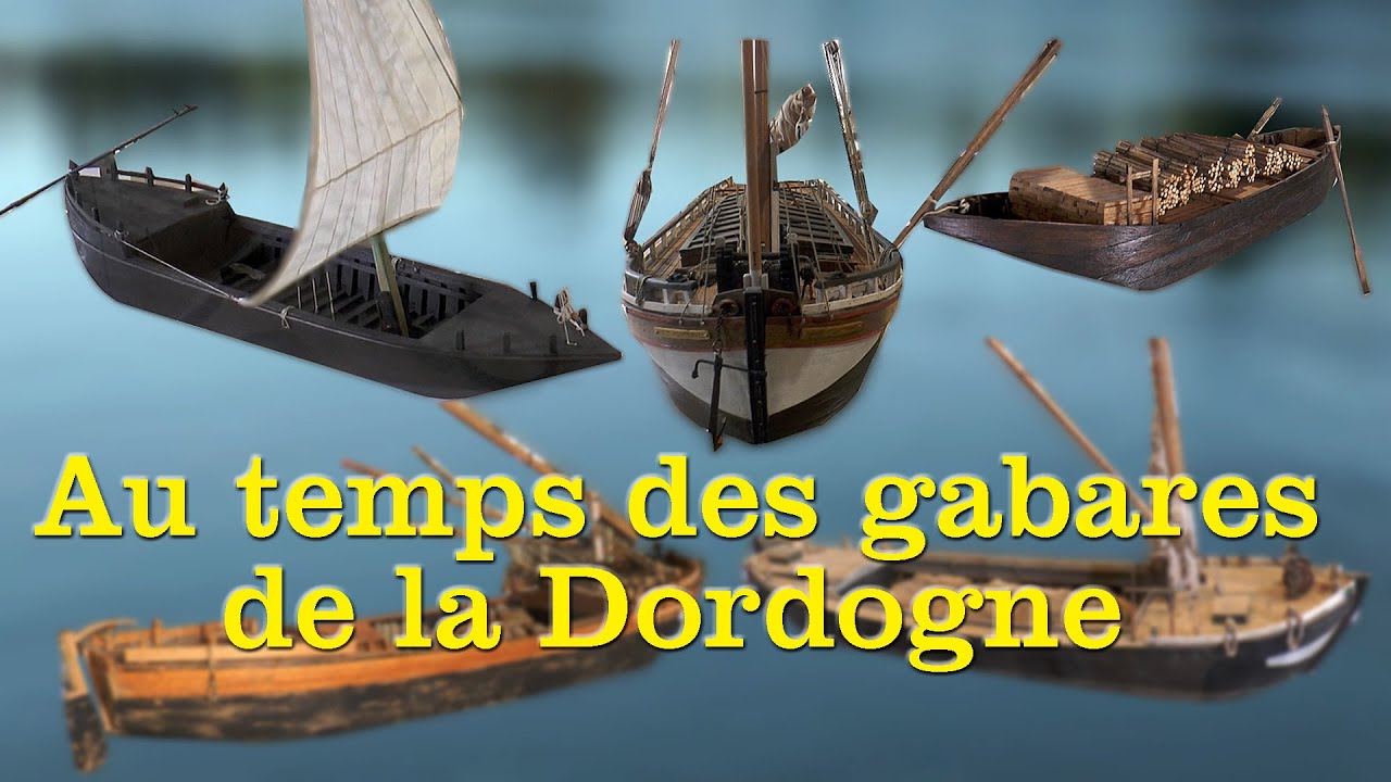 AU TEMPS DES GABARES DE LA DORDOGNE