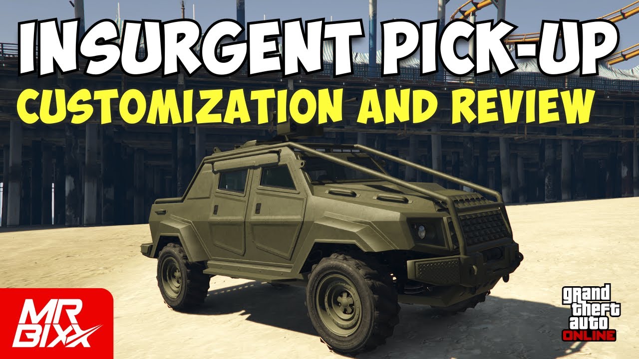 Insurgent Pick-Up Custom Customization & Review | GTA Online