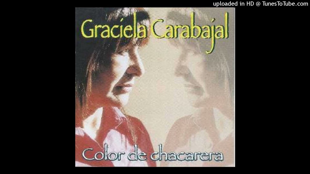 &laquo;D&oacute;nde ha quedado el cielo&raquo; - Graciela Carabajal - [2011] - zamba