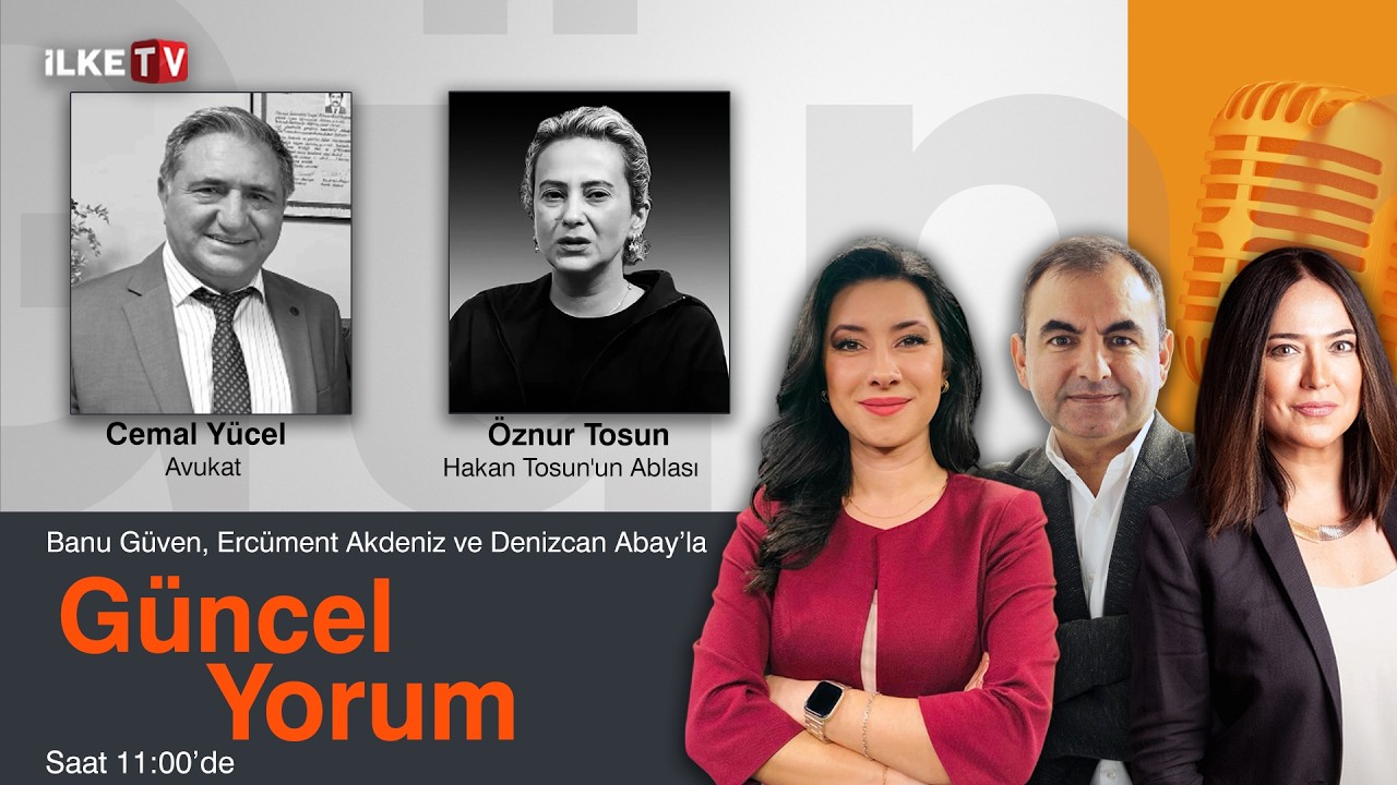#CANLI | Banu Güven, Denizcan Abay ve Ercüment Akdeniz'le #MedyaZamanı-#GüncelYorum