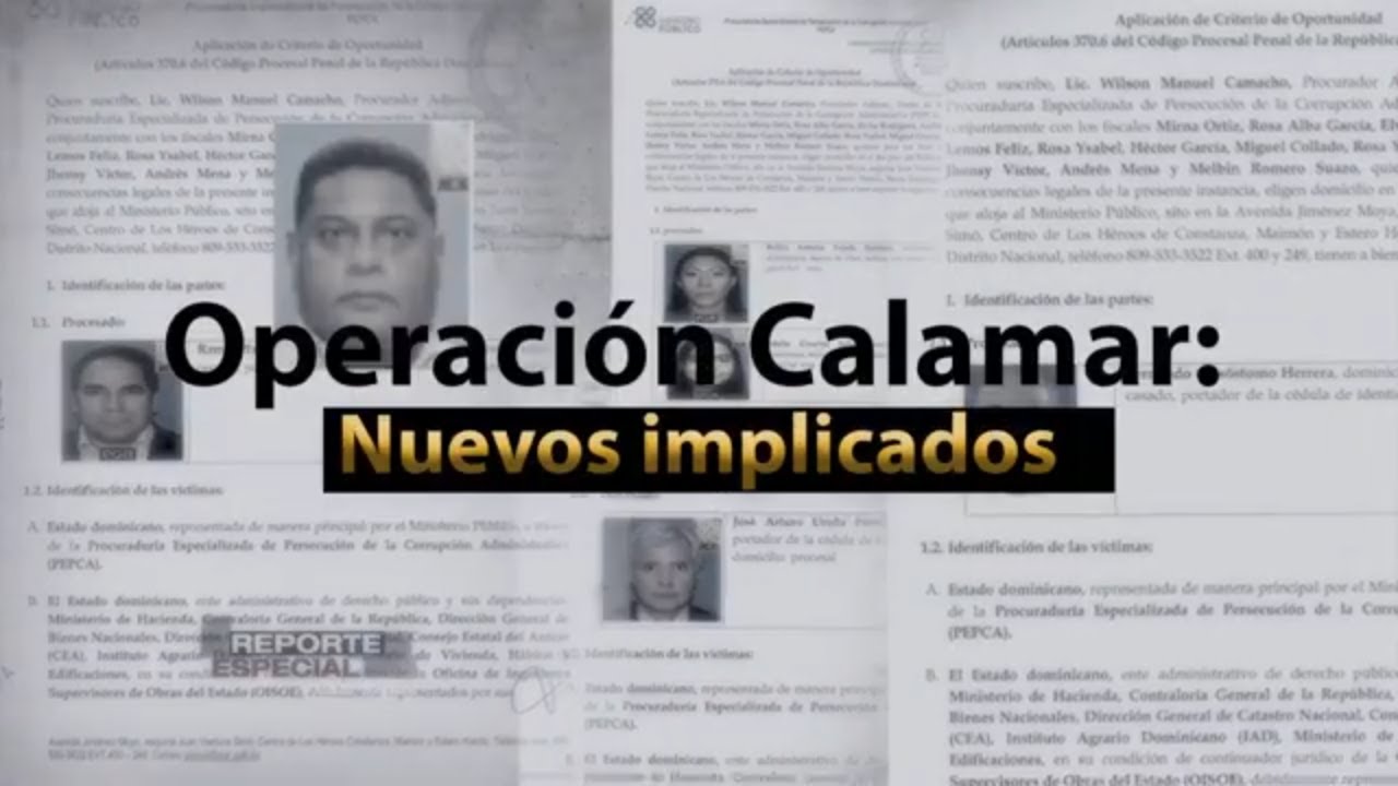 Reporte Especial | Operación Calamar: Nuevos implicados
