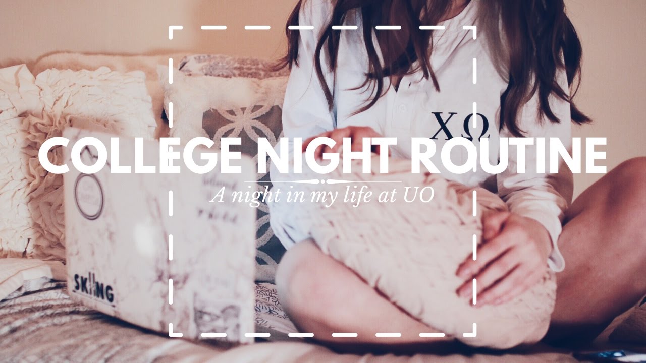 My College Night Routine 2017!
