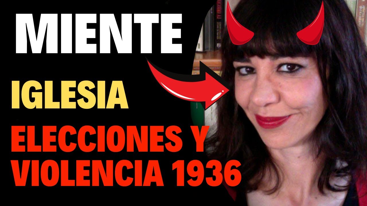 Fortunata y Jacinta MIENTE sobre las ELECCIONES y PRIMAVERA DEL 36 | Barbaridades históricas 11