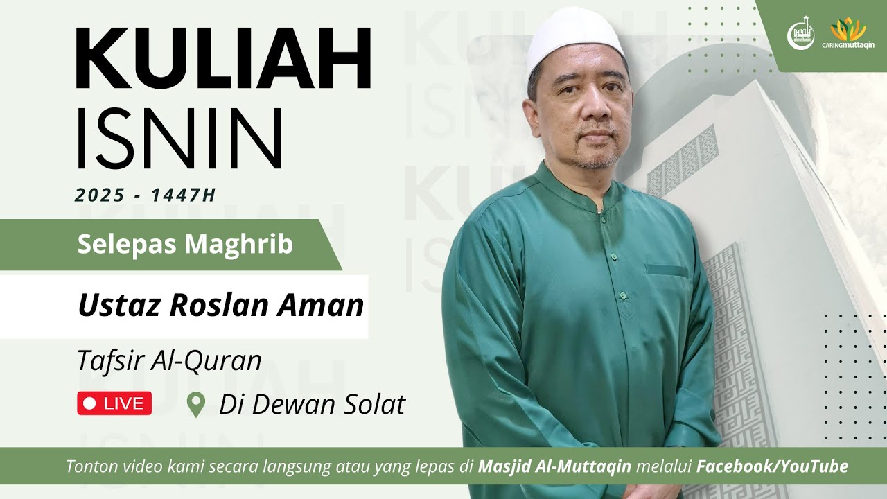 KULIAH MAGHRIB - Tafsir Al-Azhar - USTAZ ROSLAN AMAN
