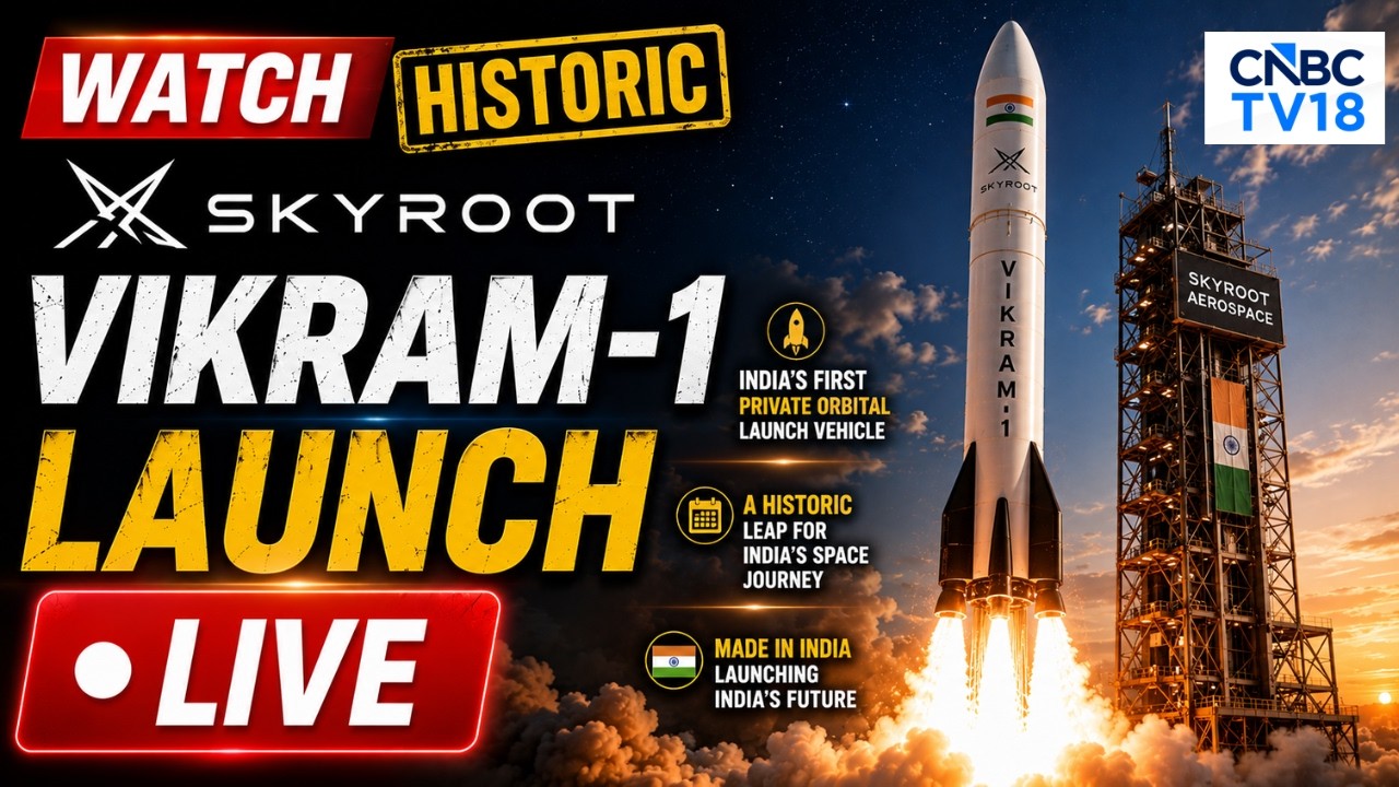 WATCH Skyroot Vikram-1 Launch LIVE | India's First Private Orbital Rocket's Historic Launch | N18L