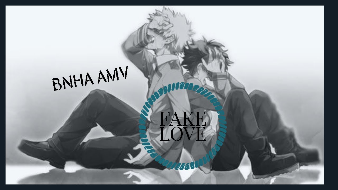 BNHA AMV || FAKE LOVE ||