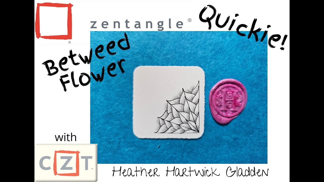 Betweed Flower | Zentangle® Quickie