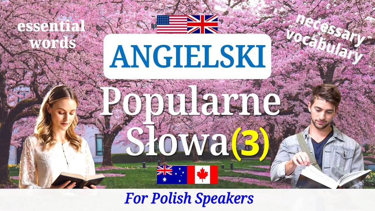 Angielski ▶ Popularne Słowa 【3】 Nauka 60 angielskich sł&oacute;w ★ Słuchaj-Czytaj-M&oacute;w ▷ Wymowy~Konwersacja
