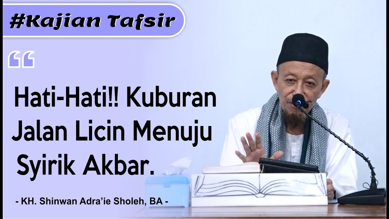   Berwasilah & Tabarruk Dengan Ahli Kubur, Jelas 