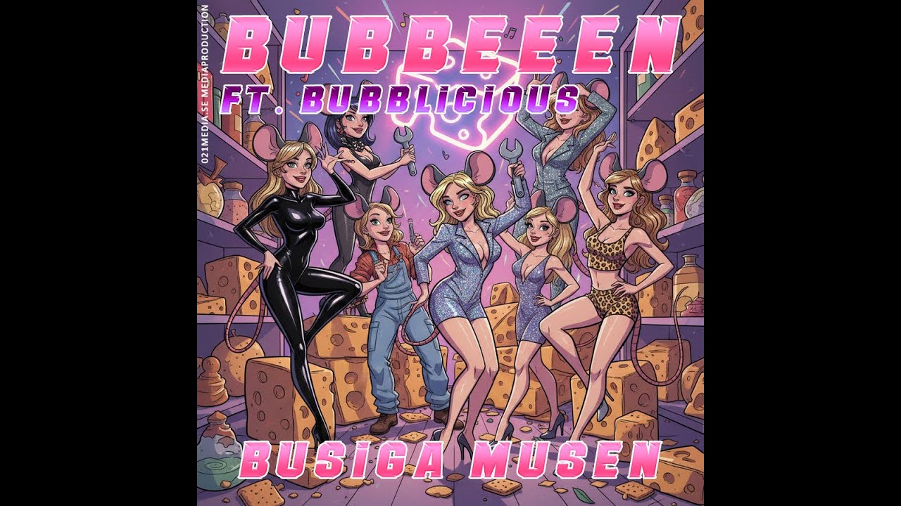 Bubbeeen Ft. Bubblicious - Busiga Musen