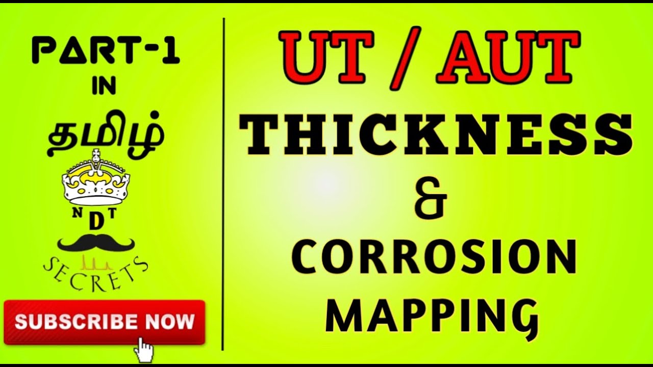 UT / AUT thickness and corrosion mapping by using ultrasounds | thickness measurements|Tamil தமிழ்