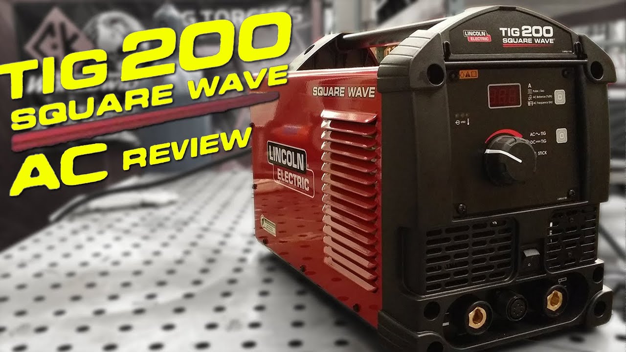 Распаковка и обзор Lincoln Electric Squarewave TIG 200: Часть 1 — Сварка переменным током | Время...